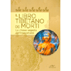 Il Libro Tibetano dei Morti - Presentazione  di Alice Ki<br />La chiave per essere immortali