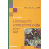 L'Omeopatia come Prima Scelta<br />