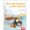 Bevande e Dessert con Latti Vegetali<br />