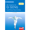 Alla Scoperta del Qi Gong<br />Introduzione completa alla disciplina: i principi, i benefici, la pratica quotidiana