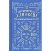 Interpretare i Tarocchi<br />Guida tascabile alla lettura delle carte per voi stessi e per gli altri