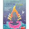 DetoxYoga<br />Kriya e altre tecniche di purificazione per il corpo e per la mente