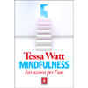 Mindfulness - Istruzioni per l'Uso<br />