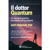 Il Dottor Quantum<br />Un approccio quantico alla salute e alla guarigione