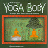 Yoga Body<br />Le origini della pratica posturale moderna