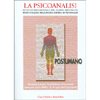 La psicoanalisi - Postumano<br />Rivista del campo Freudiano