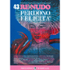 Re Nudo n. 43<br />Perdono Felicità