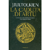 La Caduta di Artù<br />A cura di Christopher Tolkien - Testo originale a fronte