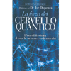 La Forza del Cervello Quantico<br />L'incredibile scienza di come la tua mente crea la tua realtà. Prefazione Dr. Joe Dispenza