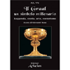 Graal Simbolo Millenario<br />Leggenda, storia, arte, esoterismo   