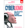 Cyberuomo<br />Dall'intelligenza artificiale all'ibrido uomo-macchina