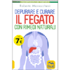 Depurare e Curare il Fegato con Rimedi Naturali<br />