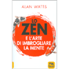 Lo Zen e l'Arte di Imbrogliare la Mente<br />