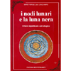 I Nodi Lunari e la Luna Nera<br />Il loro significato astrologico