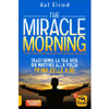 The Miracle Morning <br />Trasforma la tua vita un mattino alla volta prima delle 8.00