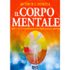 Il Corpo Mentale<br />Dove si sviluppano i poteri della mente