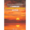 Cambiare Consapevolmente si Può<br />