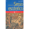 Iniziazione al Sesso Esoterico<br />