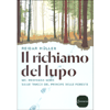 Il Richiamo del Lupo<br />Nel profondo nord, sulle tracce del principe delle foreste