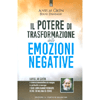 Il Potere di Trasformazione delle Emozioni Negative<br />