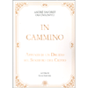 In Cammino<br />Appunti di un druido sul sentiero del Cristo