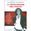 La Rivoluzione nel Piatto<br />Le verità nascoste sull’industria alimentare. Le scelte per difendere la nostra salute