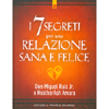 I 7 Segreti per una Relazione Sana e Felice<br />