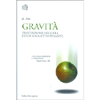 Gravità<br />Trattazione leggera di un soggetto pesante