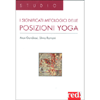 I Significati Mitologici delle Posizioni Yoga<br />