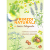 I Rimedi Naturali di Santa Ildegarda<br />I segreti della guarigione corpo-anima-spirito della pioniera dell’erboristeria