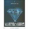 La Modellazione Sacra del Corpo<br />