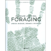 Imparare l'Arte del Foraging<br />Conoscere, raccogliere, consumare il cibo selvatico