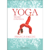 Yoga Teoria e pratica<br />Il Manuale di Franca Sacchi