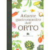 Atlante Gastronomico dell'Orto<br />