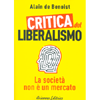 Critica del Liberalismo<br />La società non è un mercato