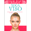 Yoga per il Viso - Esercizi e Tecniche Anti Aging<br />