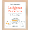 La Scienza della Pasticceria<br />La chimica del bignè