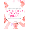 Ginecologia Senza Problemi<br />Salute e benessere al femminile