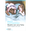 Guarire con Una Fiaba<br />Usare l'immaginario per curarsi