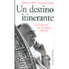 Un Destino Itinerante<br />Conversazioni tra occidente e oriente