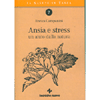 Ansia e Stress<br />Un aiuto dalla natura