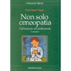 Non solo omeopatia