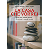 La Casa che Vorrei<br />Feng Shui, campane tibetane, oli essenziali e armonia interiore