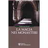 La Magia nei Monasteri<br />