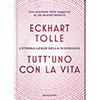 Tutt'Uno con la Vita<br />L'eterna legge della risonanza