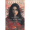 La Dea dell'Amore<br />Un'Indimenticabile storia sull'amore che cura e libera