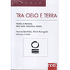 Tra Cielo e Terra<br />Teoria e pratica dell'arte curativa cinese