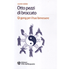 Otto Pezzi di Broccato<br />Qi gong per il tuo benessere