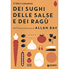 Il Libro Completo dei Sughi delle Salse e dei Ragù<br />