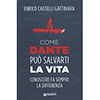 Come Dante può Salvarti la Vita<br />Conoscere fa sempre la differenza